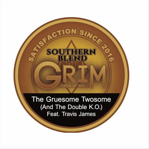 The Gruesome Twosome (And the Double K.O.) [feat. Travis James] (Explicit)