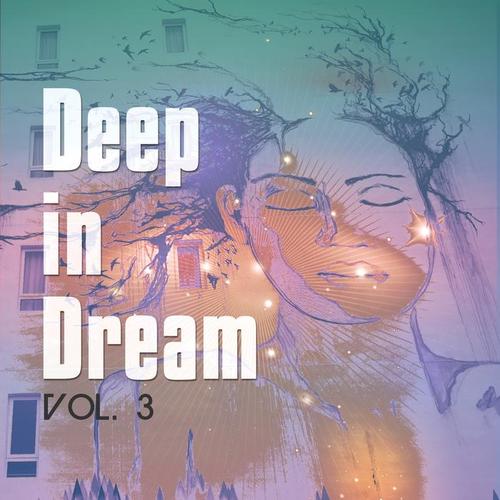 Deep in Dream, Vol. 3 (Magic Sound-Escapes)