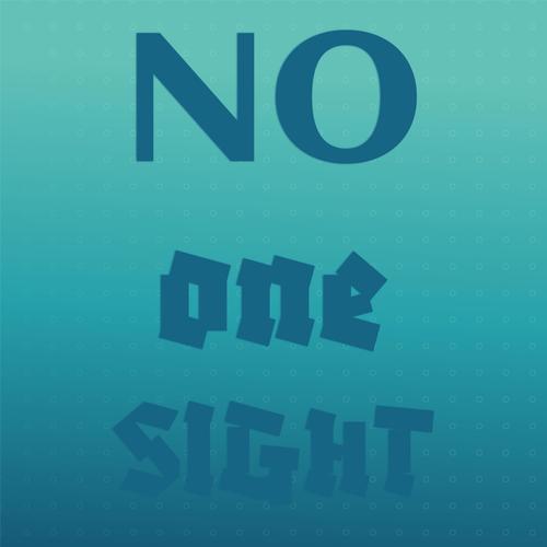 No one Sight