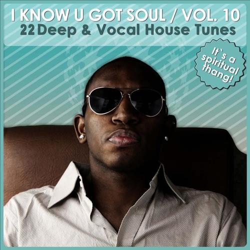 I Know U Got Soul, Vol. 10