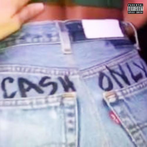 Cash Only (feat. Aceorix) [Explicit]