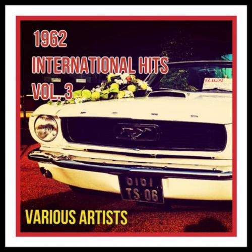 1962 International Hits Vol. 3