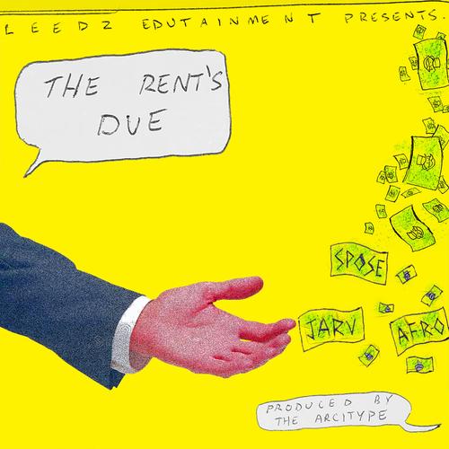 The Rent's Due (feat. Spose, Jarv, A-F-R-O & The Arcitype) [Explicit]