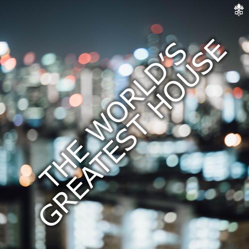 The World's Greatest House