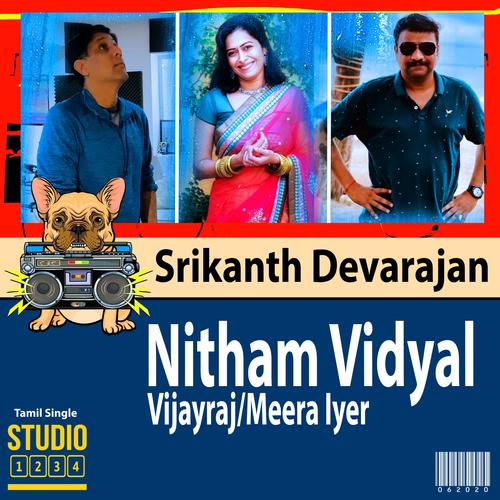 Nitham Vidiyal (feat. Vijayraj & Meera Iyer)