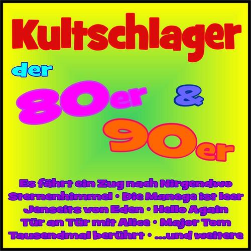 Kultschlager der 80er & 90er