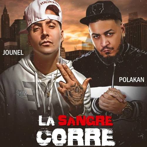 La Sangre Corre (feat. Polakan) (Explicit)