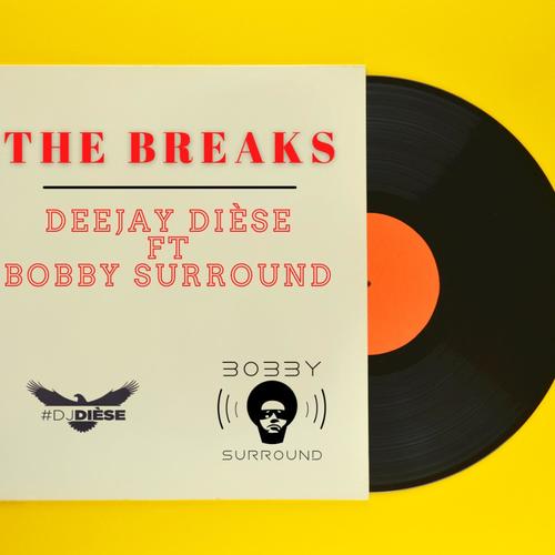 The Breaks (feat. Bobby Surround)