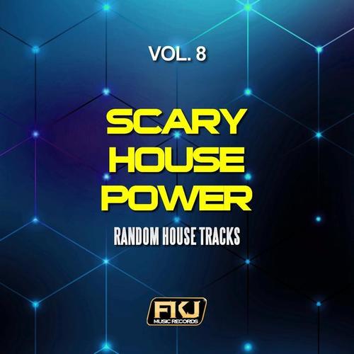 Scary House Power, Vol. 8 (Random House Tracks)