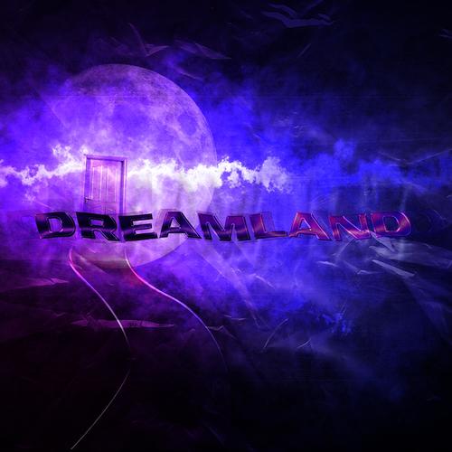 Dreamland (Explicit)