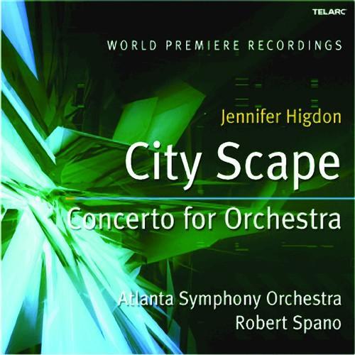 Higdon: City Scape And Concerto For Orchestra