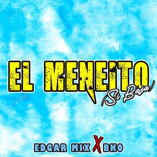 El Meneito (Si Baja)