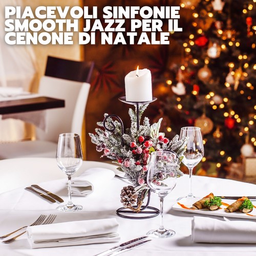 Piacevoli sinfonie smooth jazz per il cenone di natale