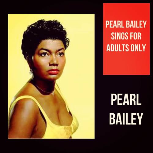 Pearl Bailey Sings for Adults Only