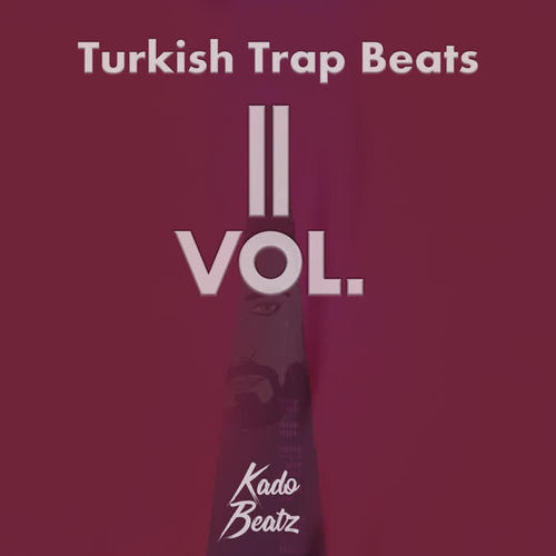 Turkish Trap Beats,Vol. 2