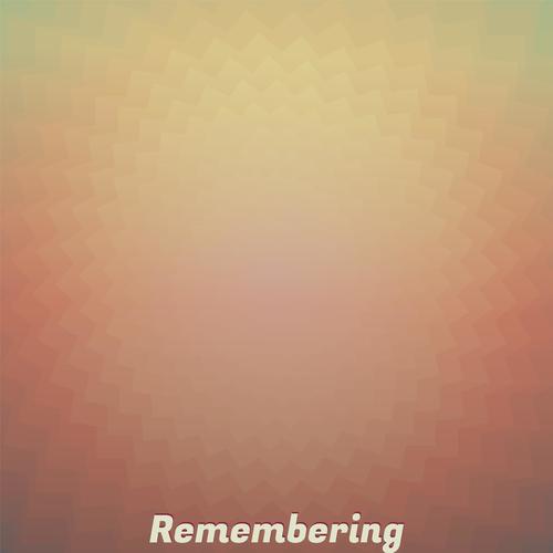 Remembering