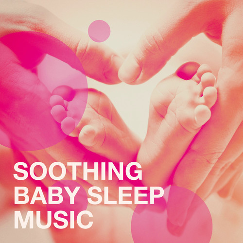 Soothing Baby Sleep Music