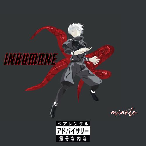 Inhumane (Explicit)