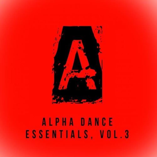 Alpha Dance Essentials, Vol.3