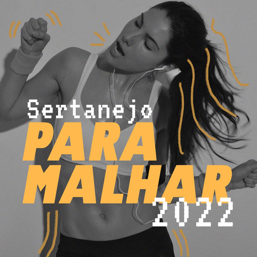 Sertanejo Para Malhar 2022 (Explicit)