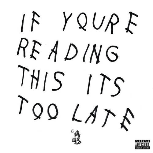 If You're Reading This It's Too Late (Explicit)