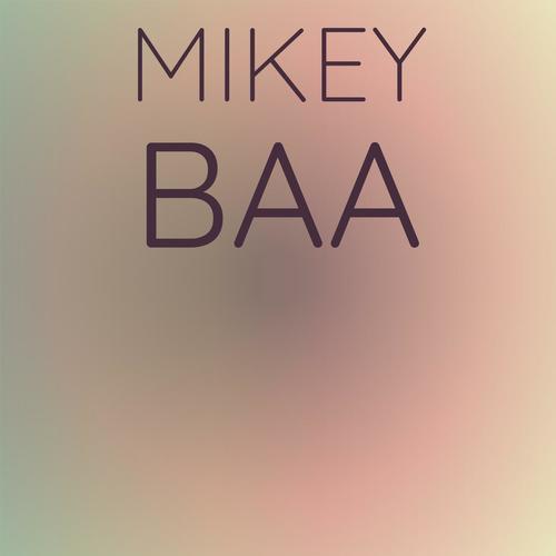 Mikey Baa