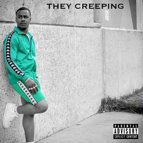 They Creeping (Explicit)