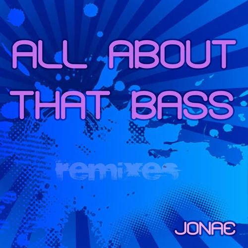 All About That Bass Remix 2015