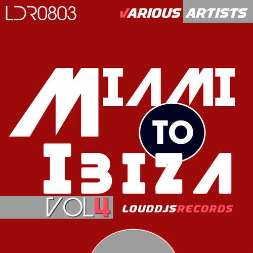 Miami to Ibiza, Vol. 4