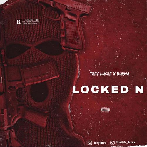 Locked N (feat. Burna) [Explicit]