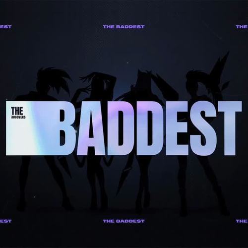 THE BADDEST (完整版)