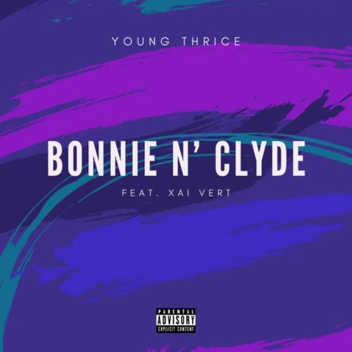 BONNIE N' CLYDE (Explicit)