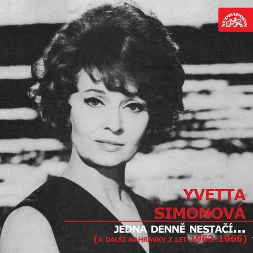 Jedna Denně Nestačí... (A Další Nahrávky Z Let 1963-1966)