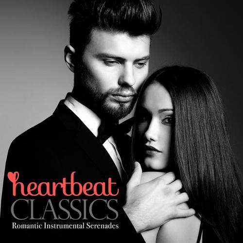 Heartbeat Classics (Romantic Instrumental Serenades)