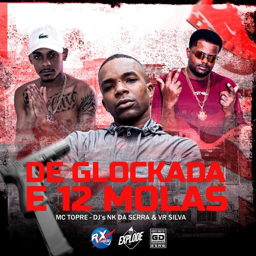 DE GLOCKADA E 12 MOLAS (Explicit)