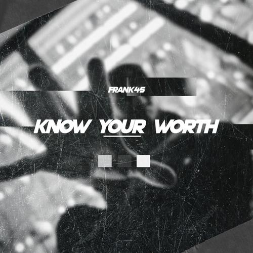 KNOW YOUR WORTH (Explicit)