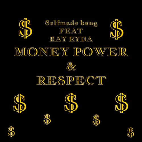 Money Power & Respect (feat. Ray Ryda) [Explicit]