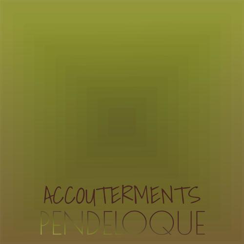 Accouterments Pendeloque