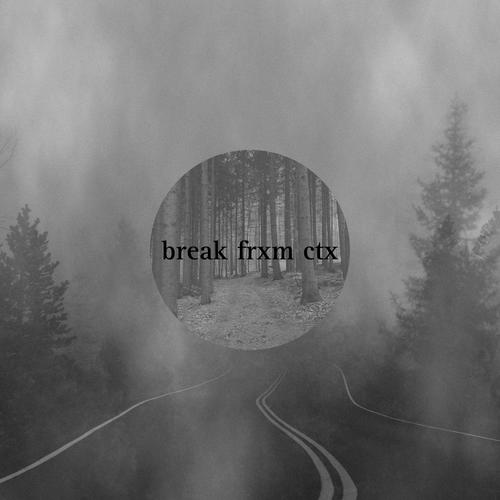 break frxm ctx.