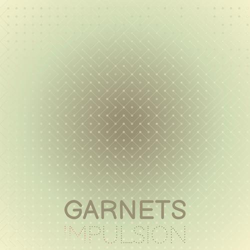 Garnets Impulsion