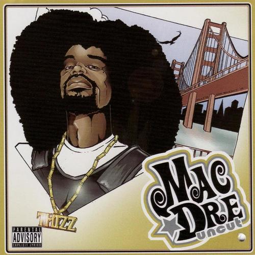 Mac Dre Uncut