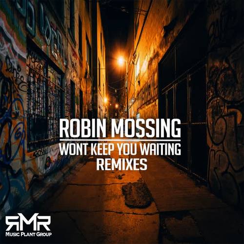 Won’t Keep You Waiting (Remixes)