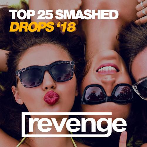 Top 25 Smashed Drops (Spring '18)