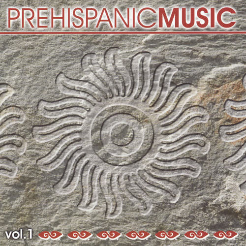 Prehispanic Music, Vol. I