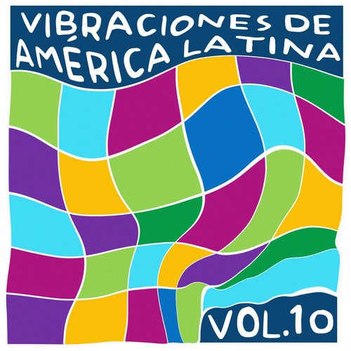 Vibraciones de América Latina, Vol. 10