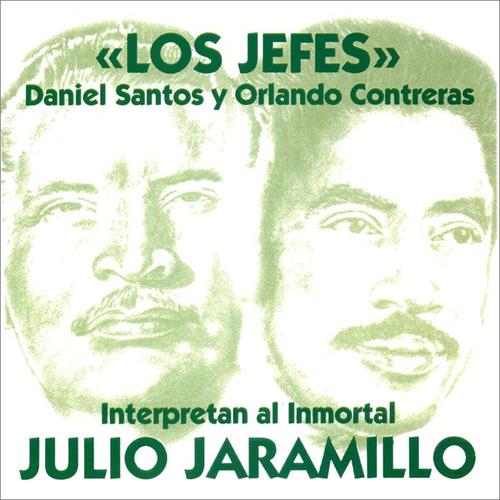 Los Jefes Interpretan al Inmortal Julio Jaramillo