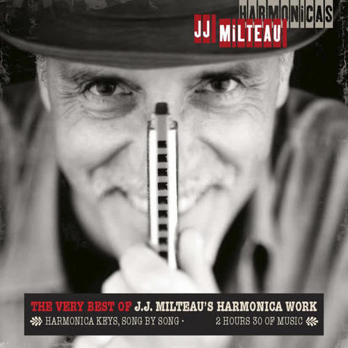 Harmonicas: The Very Best of J.J. Milteau's Harmonica Work