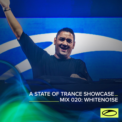 A State Of Trance Showcase - Mix 020: WHITENO1SE