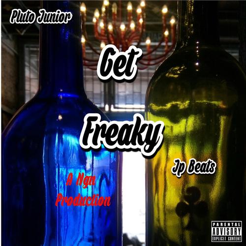 Get Freaky (Jp Beats Remix) [Explicit]