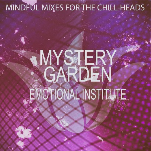 Mystery Garden - Emotional Institute